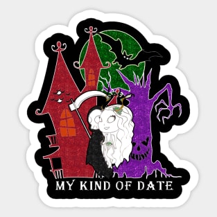 my kind of date Sticker